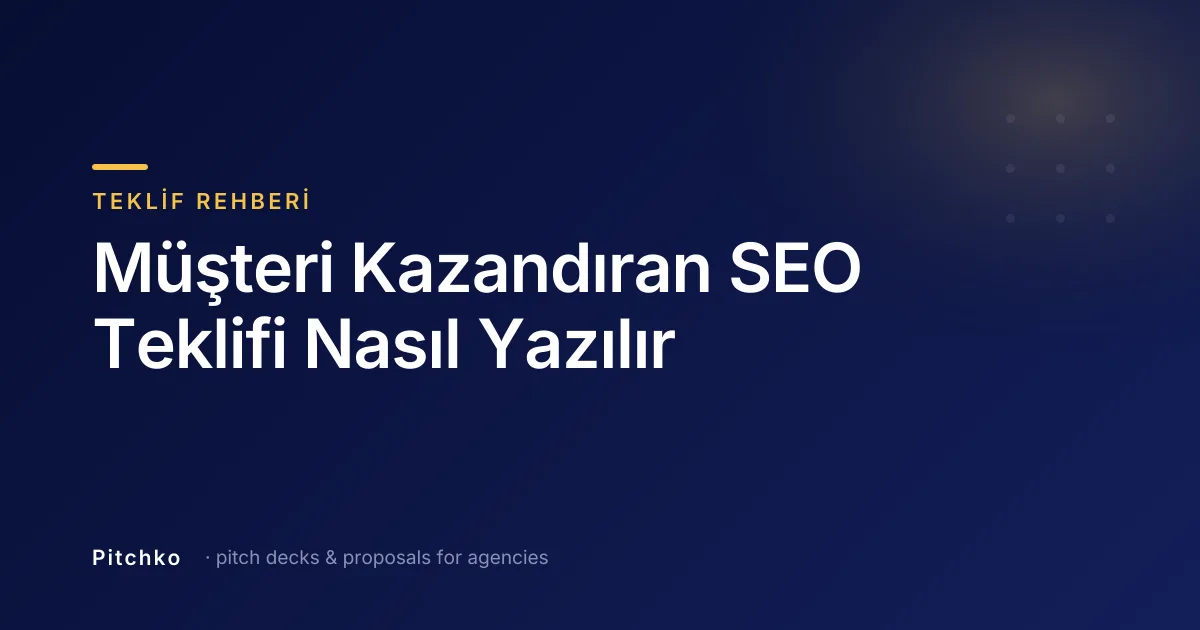 Pitchko kapağı — Teklif Rehberi: “Müşteri Kazandıran SEO Teklifi Nasıl Yazılır”