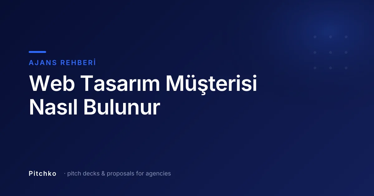 Pitchko kapağı — Ajans Rehberi: “Web Tasarım Müşterisi Nasıl Bulunur”